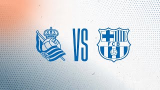 FULL MATCH I Real Sociedad 1  9 FC Barcelona  Primera División Femenina [upl. by Dugaid]