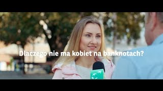 BGŻ BNP Paribas  quotDlaczego nie ma kobiet na banknotachquot [upl. by Zarihs586]