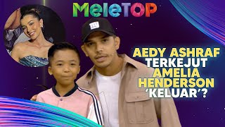 Amelia Henderson Surprise Dekat Aedy Ashraf Adik Haziq Terer Buat Liputan  MeleTOP  Nabil Hawa [upl. by Bobbette543]