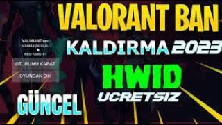 Valorant Ban Kaldırma Hwid Spoofer ÜCRETSİZ 2023 [upl. by Hbaruas63]