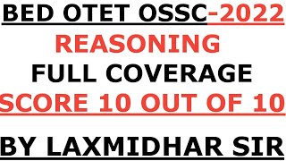 BED OTET OSSC 2022 I REASONING FULL COVERAGE BY LAXMIDHAR SIR I REASONING FULL COVERAGE I 20142021 [upl. by Neelhsa]