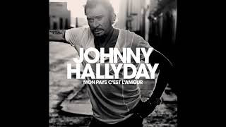 Johnny Hallyday  Mon Pays Cest LAmour Audio officiel [upl. by Horner]