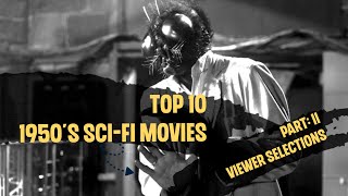 Top Ten 1950s SciFi Movies Part 2 [upl. by Vez]