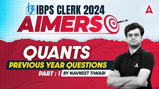 IBPS CLERK 2024  Quants Previous Year Questions Part1  By Navneet Tiwari [upl. by Lou]