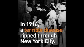 1916 NYC Polio Outbreak  Weve Come So Far [upl. by Nylek]