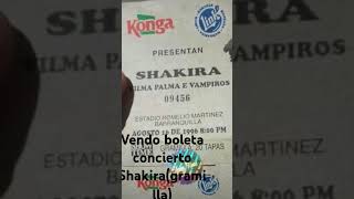 Vendo boleta para concierto de Shakira [upl. by Eednil272]