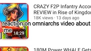 Reaction to Omniarch video about my account explaining the comments rise of kingdoms F2P [upl. by Peterson742]