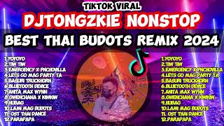 BEST THAI BUDOTS NONSTOP TIKTOK REMIX 2024  DJTONGZKIE REMIX 1 BUDOTS [upl. by Oicirtap]