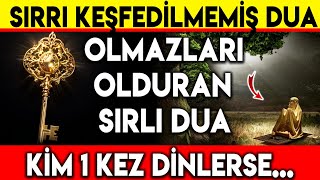 SIRRI KEŞFEDİLMEMİŞ DUA  OLMAZLARI OLDURAN SIRLI DUA  KİM 1 KEZ DİNLERSE [upl. by Nnaarual]