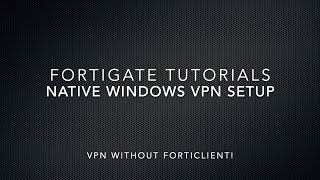 Fortigate Dialup IPSEC VPN  Windows Native VPN Client Setup [upl. by Corie]