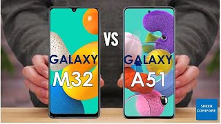 Galaxy M32 vs Galaxy A51  A51 vs M32 [upl. by Posner]