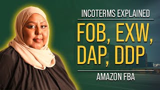 Incoterms 2020 explained  FOB EXW DAP DDP for Amazon FBA [upl. by Yenruoc999]