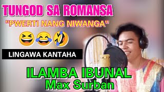 TUNGOD SA ROMANSA😅😆😆 COMPOSED BY ROMEL AMANTE [upl. by Rollo843]