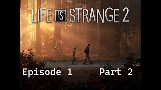 Life Is Strange 2 Episode 1  Road  Part 2 Camping Out [upl. by Kone]