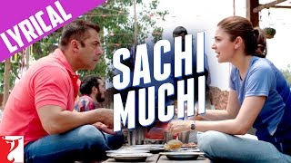 Lyrical  Sachi Muchi  Song with Lyrics  Sultan  Salman Khan  Anushka Sharma  Irshad Kamil [upl. by Magdalena]