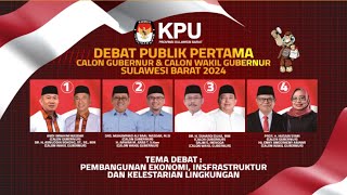 DEBAT PUBLIK PERTAMA CALON GUBERNUR amp CALON WAKIL GUBERNUR SULAWESI BARAT TAHUN 2024 [upl. by Yarb]