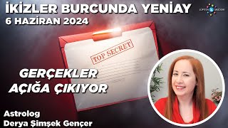 6 Haziran 2024  İkizler Burcunda Yeniay  Gerçekler Açığa Çıkıyor [upl. by Dreddy]