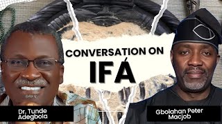 CONVERSATION ON IFA WITH ADEGBOLA AND MACJOB [upl. by Adoree163]