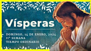 🔥 VISPERAS DEL DIA DE HOY 14 de Enero de 2024  Oración de la Tarde 🙏 LITURGIA DE LAS HORAS [upl. by Enidlarej]