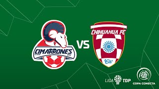 📹🐏  𝗖𝗢𝗣𝗔 𝗖𝗢𝗡𝗘𝗖𝗧𝗔 🏆  Cimarrones TDP vs Chihuahua FC [upl. by Ingold619]