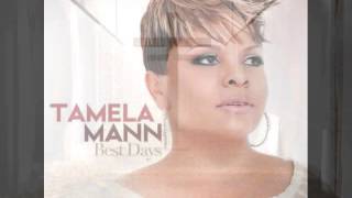 Tamela Mann Take Me to The King  Tamela Mann quotBest Daysquot in Stores Now [upl. by Tnarb]