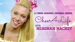 Cheer4Life™ with Meaghan Mackey Ep 1 Cheer Competition Tips [upl. by Millford]