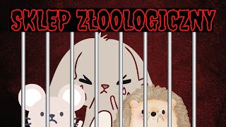 Sklep zoologiczny  koszmar dla zwierząt [upl. by Cirted]