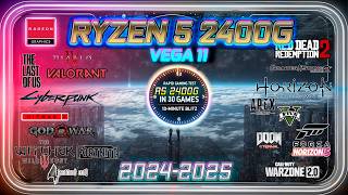 AMD Ryzen™ 5 2400G in 30 Games  Vega 11  20242025 [upl. by Joanna209]