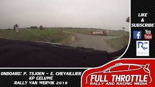 Onboard  P Tsjoen  E Chevaillier  KP Geluwe  Rally van Wervik 2016 [upl. by Ydahs656]