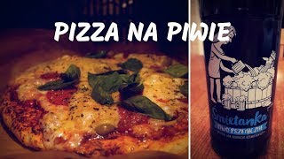 Domowa pizza na piwnym cieście piwnakompania [upl. by Assanav]