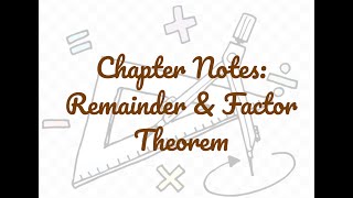 Chapter Notes Remainder amp Factor Theorem [upl. by Lutero]