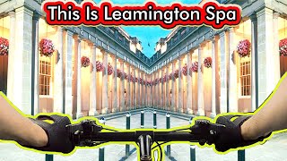 WHY PEOPLE LOVE LIVING IN LEAMINGTON SPA CYCLE RIDE THROUGH travelvlog [upl. by Farrington765]