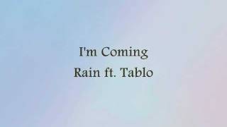 Rain ft Tablo  Im Coming Han amp Eng [upl. by Ulrica]