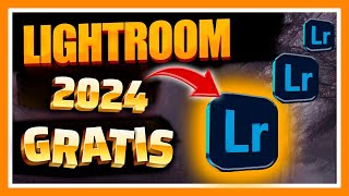 ✅Descargar LIGHTROOM 2024 FULL Español GRATIS💥 [upl. by Eyssej]