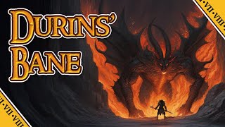 DURINS BANE  LOTR [upl. by Lucho]