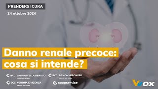 DANNO RENALE PRECOCE COSA SI INTENDE [upl. by Haisoj]