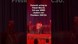 Talented actor Palash Bharali 3rd year MBBS student of Gauhati Medical College cum President GMCSU [upl. by Mosora578]