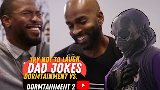 Dad Jokes  You Laugh 🤣 You Lose 😔  Dormtainment VS Dormtainment PART 2 ALLDEFDIGITAL Reaction [upl. by Rodmann]