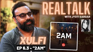 XULFI ON REAL TALK EP 63  The world of quot2AMquot  Coke Studio Season 15  XulfiOfficial [upl. by Lahcim370]