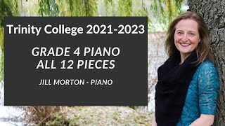 Trinity Grade 4 Piano 20212023 Complete Jill Morton  Piano [upl. by Cristian]