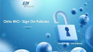 ENH iSecure Okta WorkForce Identity Cloud  Sign On Policies [upl. by Fernandina81]