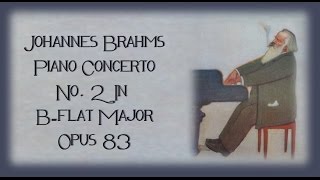 Brahms  Piano Concerto No 2 In Bflat Major [upl. by Assennav]