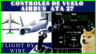 ✈️Sistema de Controles de Vuelo ATA 27 AIRBUS A320 Como PILOTEAR un avion 😎 [upl. by Hester]