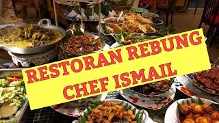 Banyak Giler Masakan Melayu DI RESTORAN REBUNG CHEF ISMAIL  WowMakan [upl. by Sophia]