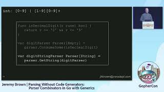 GopherCon 2022 Jeremy Brown  Parsing wo Code Generators Parser Combinators in Go with Generics [upl. by Eelrebmyk]
