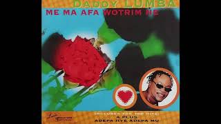 Daddy Lumba  Odofo Pa Ama Ntem Audio Slide [upl. by Leamiba]