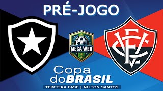 BOTAFOGO 1x0 VITÓRIA  Préjogo Copa do Brasil 2024  Terceira Fase [upl. by Htesil]