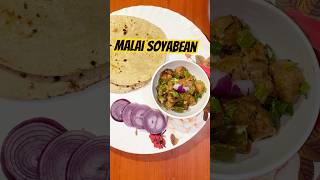 Protein Filled Malai Soyabean Lunch Ke Liye😍🤤soyabean shorts youtubeshorts viral minivlog [upl. by Phillis110]