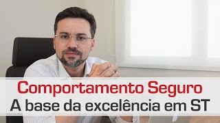 SG4 Comportamento Seguro A base da excelência em ST [upl. by Nairrad]