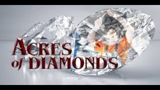 Acres of Diamonds  A Summary [upl. by Piks]